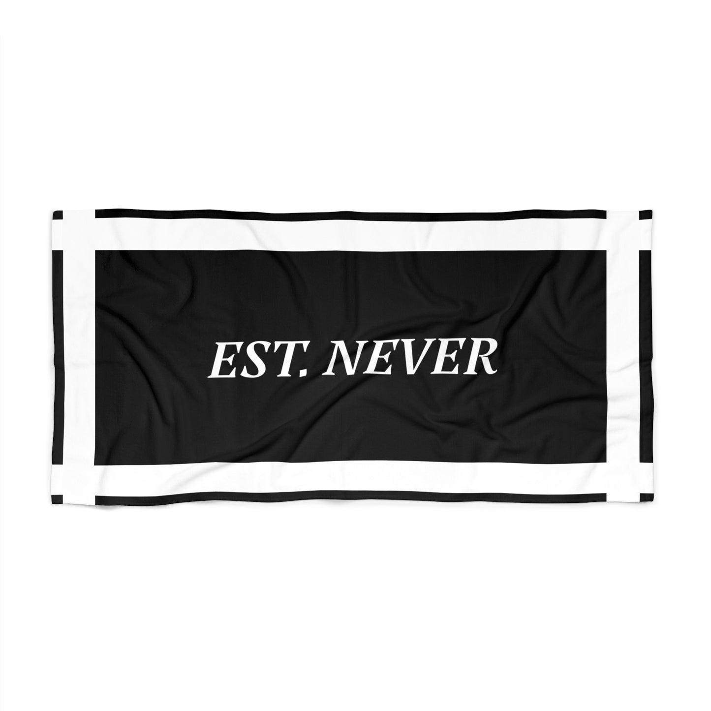 EST. NEVER TOWEL