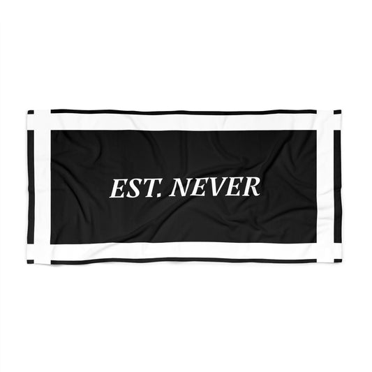 EST. NEVER TOWEL